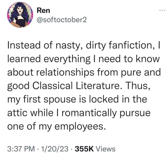 When you think classical literature taught you all about relationships, but you end up locking your spouse in the attic.