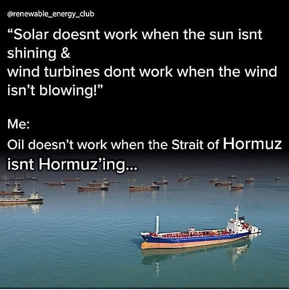 When someone points out that renewable energy isn't always available, but forgets that oil transport has its own choke points.