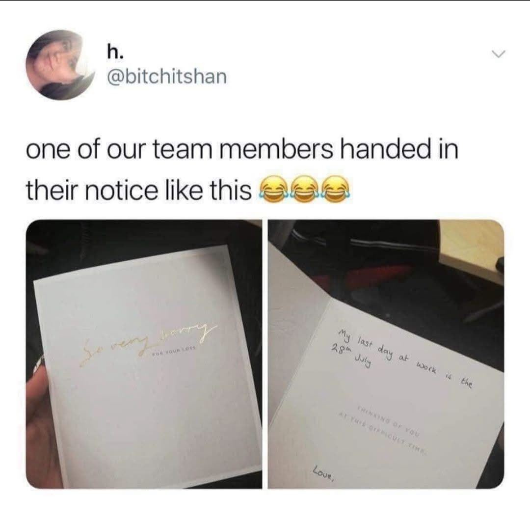 When your resignation letter is also a sympathy card for your boss
