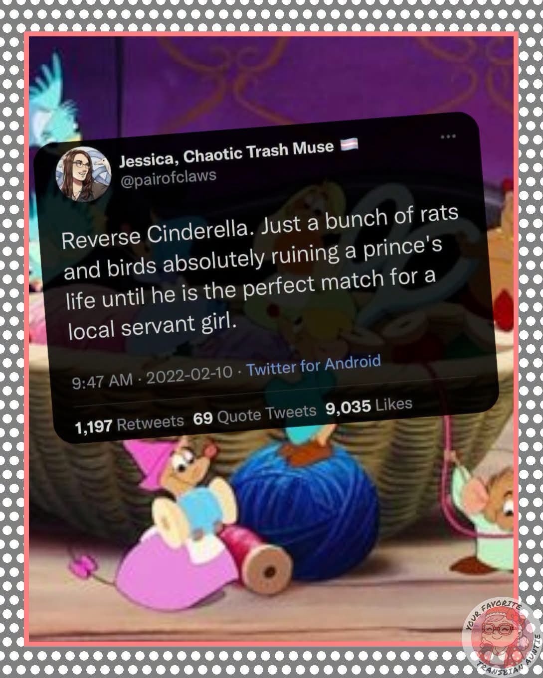 This tweet flipped Cinderella on its head, showing the mice and birds as the real villains.