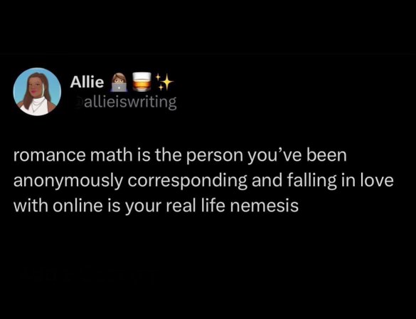 Love math is when your online crush turns out to be your mortal enemy irl