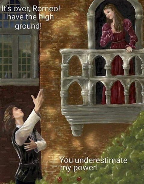 When you realize the Shakespearean balcony scene is actually just Obi-Wan Kenobi challenging Anakin Skywalker