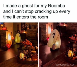 My Roomba dressed as a ghost is the cutest thing I've seen all day.