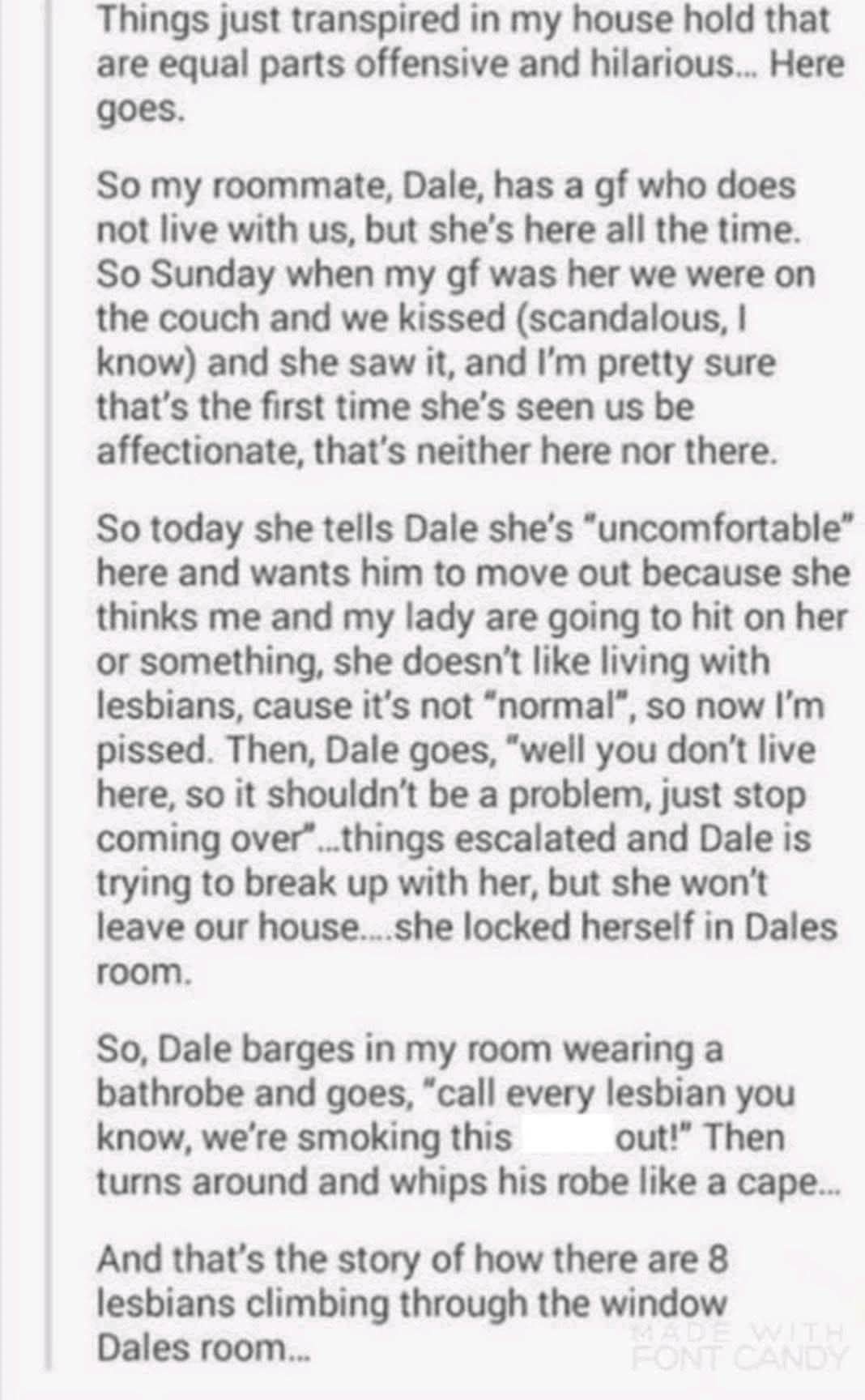 When your roommate's girlfriend is homophobic and you have to call in backup