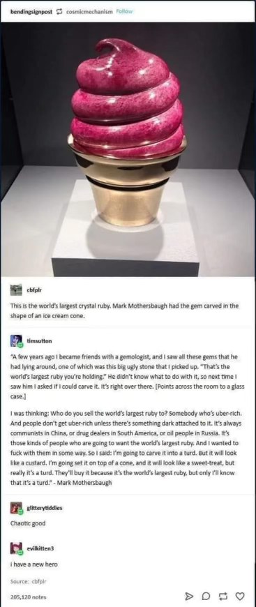 When you buy the world's largest ruby but it's actually a giant turd disguised as ice cream