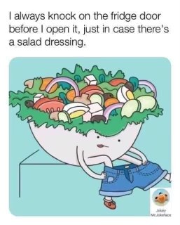 Me, a responsible adult, making sure the salad dressing is ready.