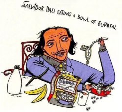 Salvador Dali literally eating a bowl of SURREAL cereal. We love to see it.