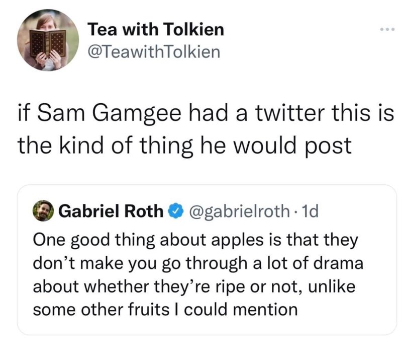 Imagine Samwise Gamgee tweeting about apples and mysteriously hinting at Gollum's obsession with his "precious".