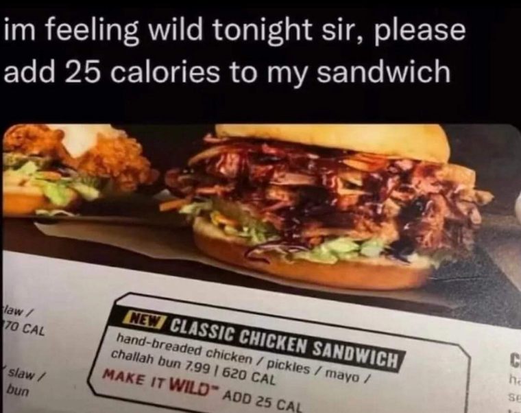 When you're trying to be healthy but also want to live a little and 'make it wild' by adding 25 calories