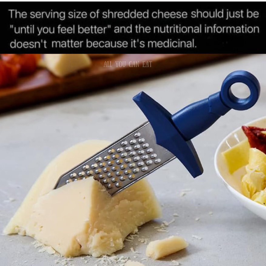 Shredded cheese serving size should be 'until you feel better' because it's medicinal lol
