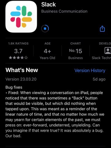Slack pretending their 'back button' bug was a philosophical statement about time is peak corporate humor.