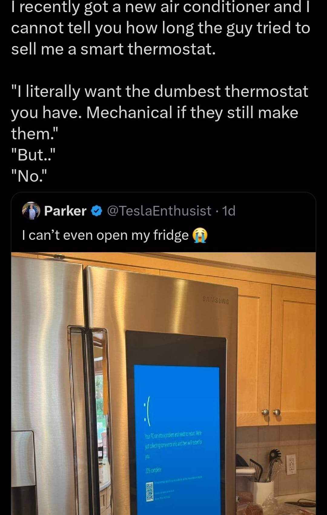 This is why I don't want smart appliances, my fridge is having a blue screen of death moment