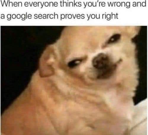 When you Google something to prove people wrong and it actually works.