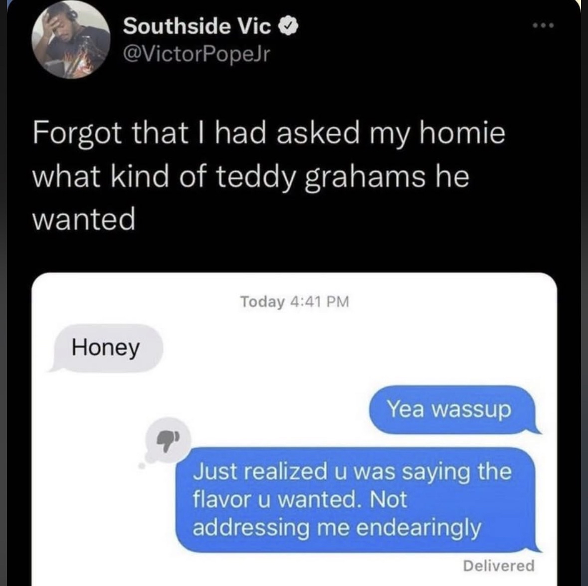 My brain immediately went to romance when my friend just wanted honey flavored teddy grahams