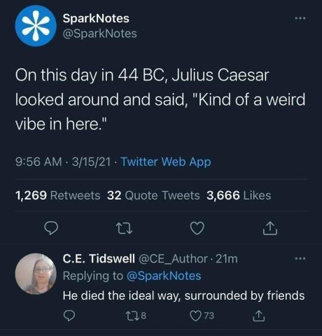 SparkNotes making a joke about Julius Caesar's death, and someone immediately replied with the dark punchline.