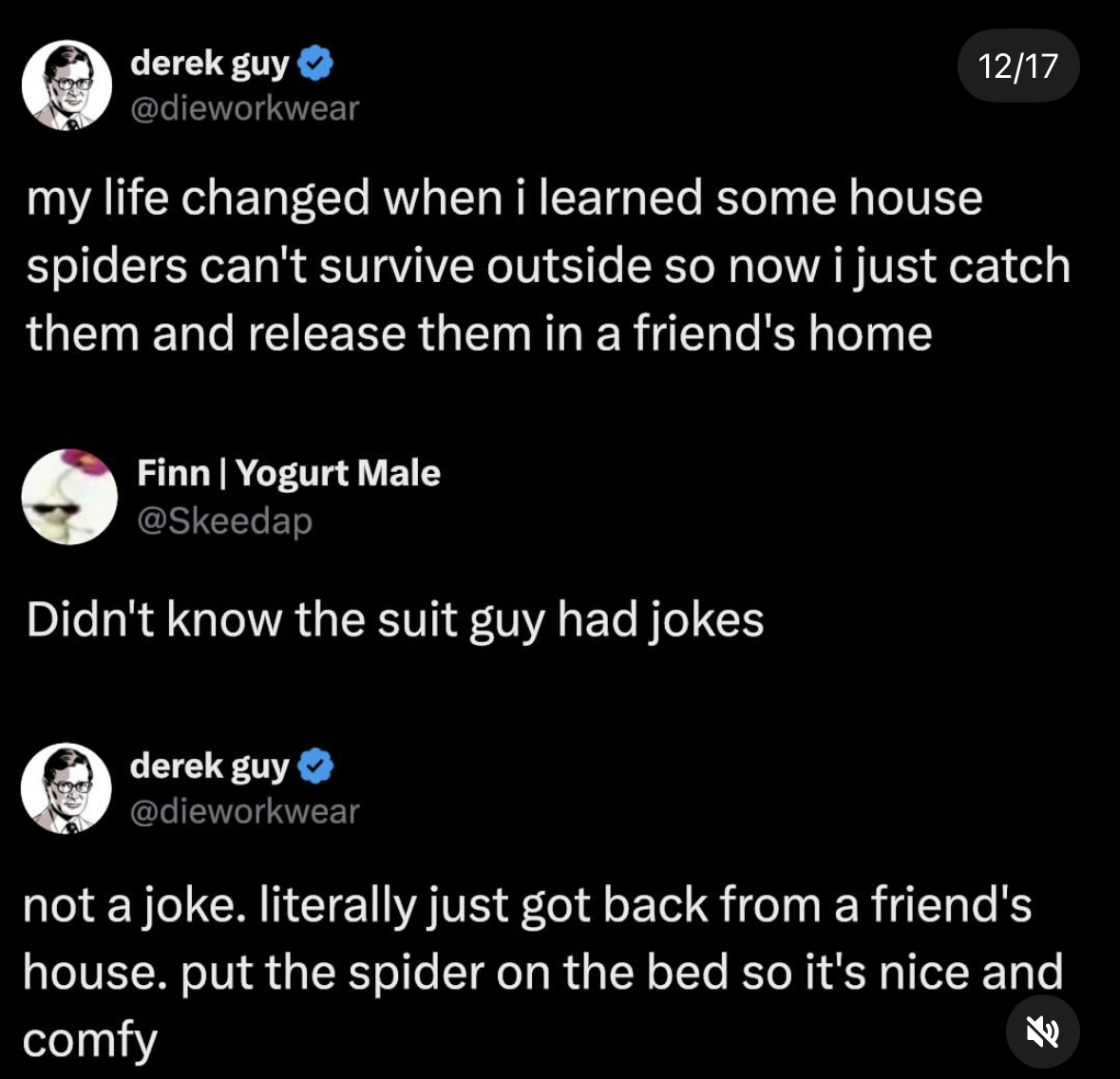 This guy is definitely not joking about relocating spiders to his friends' beds.