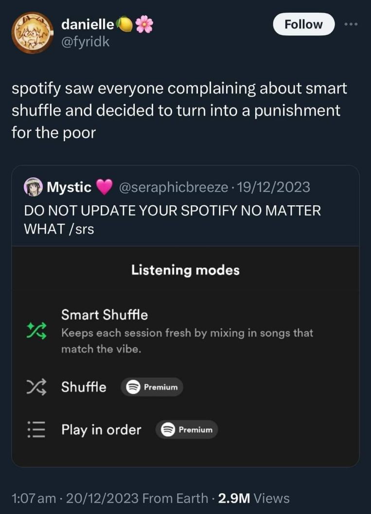 Spotify saw the complaints about smart shuffle and decided to make it a premium feature, basically punishing us for not paying lol