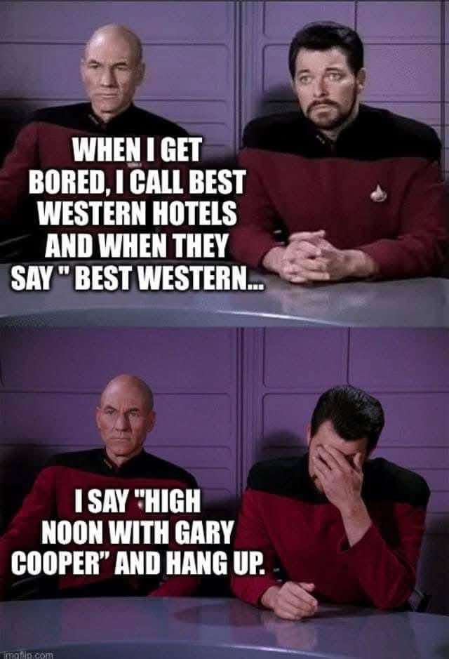 Picard's boredom method is calling Best Western and then immediately asking for Gary Cooper.