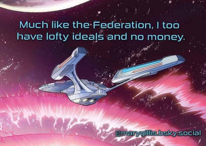 Me too, Federation. Me too.