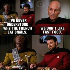 When someone asks why you don't like fast food, but it's actually because you eat snails.