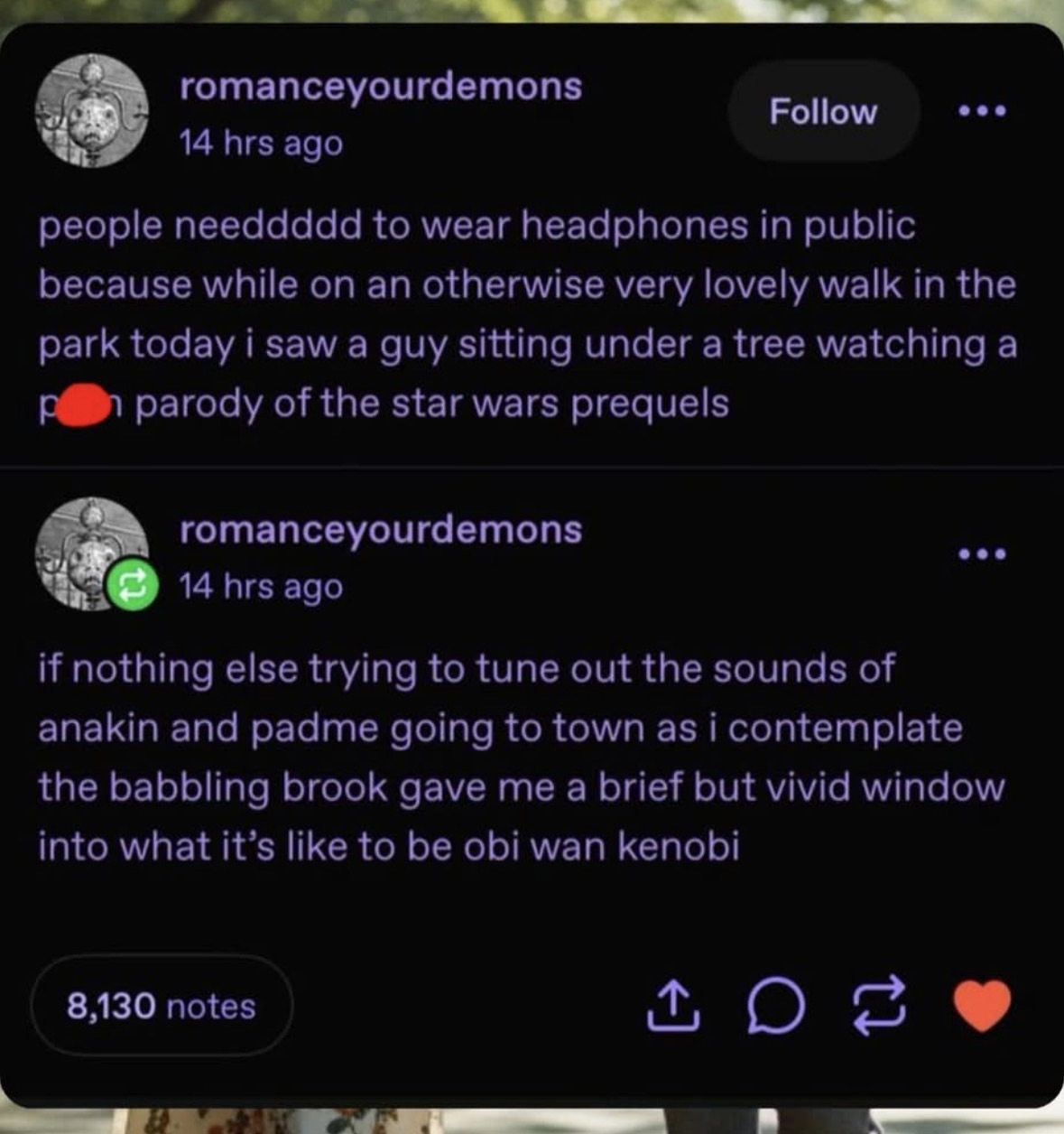 When you're trying to enjoy a peaceful walk but someone is watching Star Wars prequels out loud and you just have to channel Obi-Wan to deal with it.