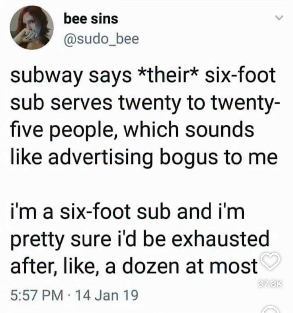 Subway saying a six-foot sub serves 20-25 people is wild, I'm pretty sure I'd be exhausted after like a dozen