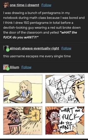 Me accidentally summoning a demon when I'm just bored in math class