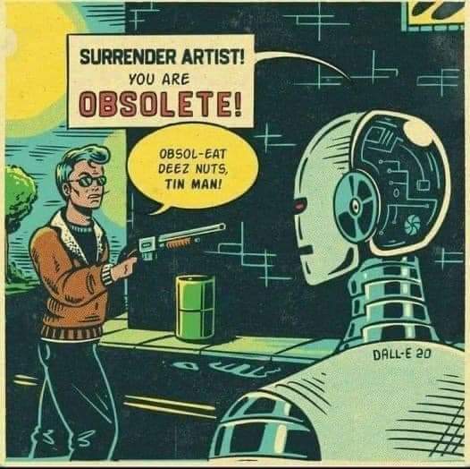 When you try to flex on a robot but they invent a new insult.