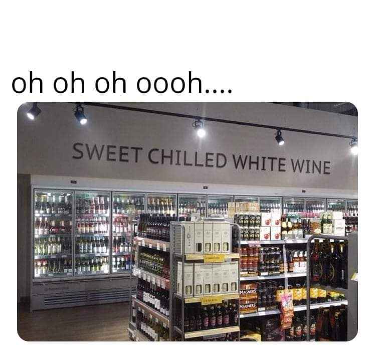 My internal monologue when I see the wine aisle at the grocery store