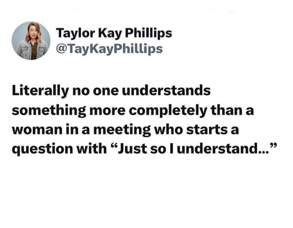You know that feeling when someone asks a question in a meeting that's actually just a setup to explain one tiny detail they missed?