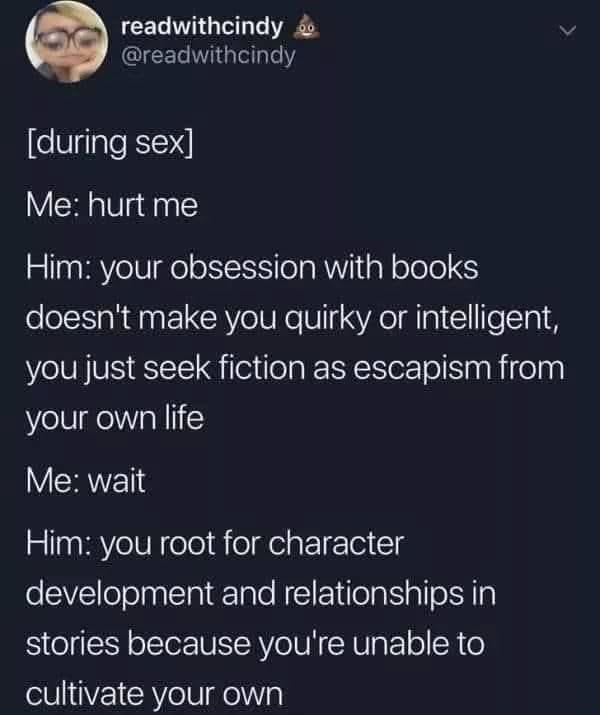 My bf giving me a therapy session during sex for my book addiction lol