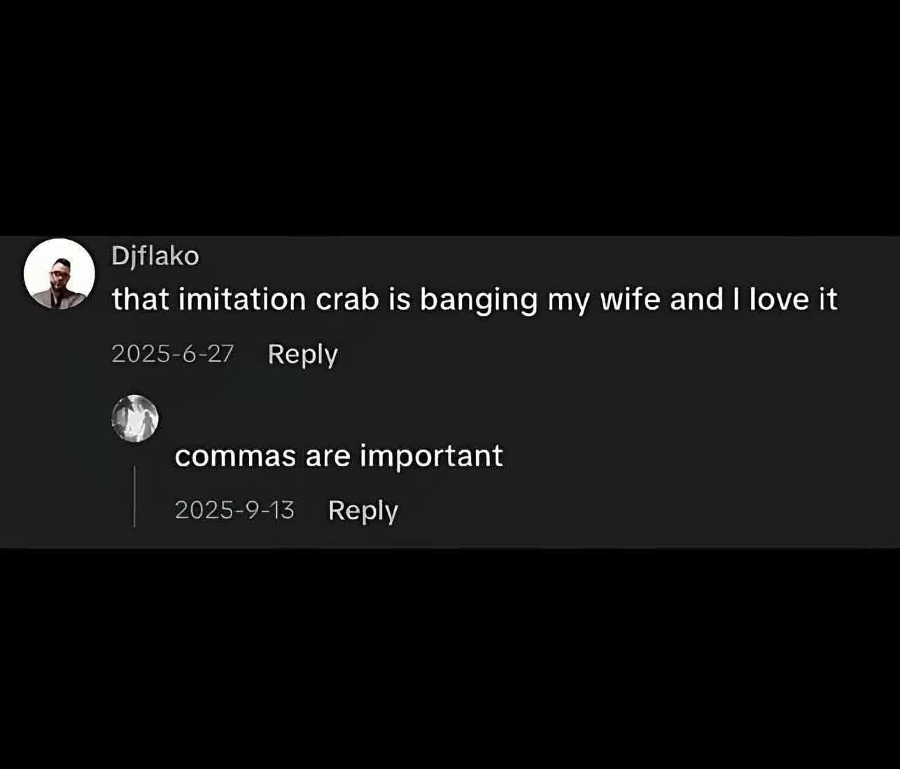 The classic "commas are important" joke, but with a very specific and weird context