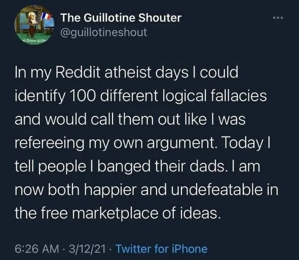 This dude went from meticulously pointing out logical fallacies to just saying he banged their dads to win arguments. Peak evolution tbh