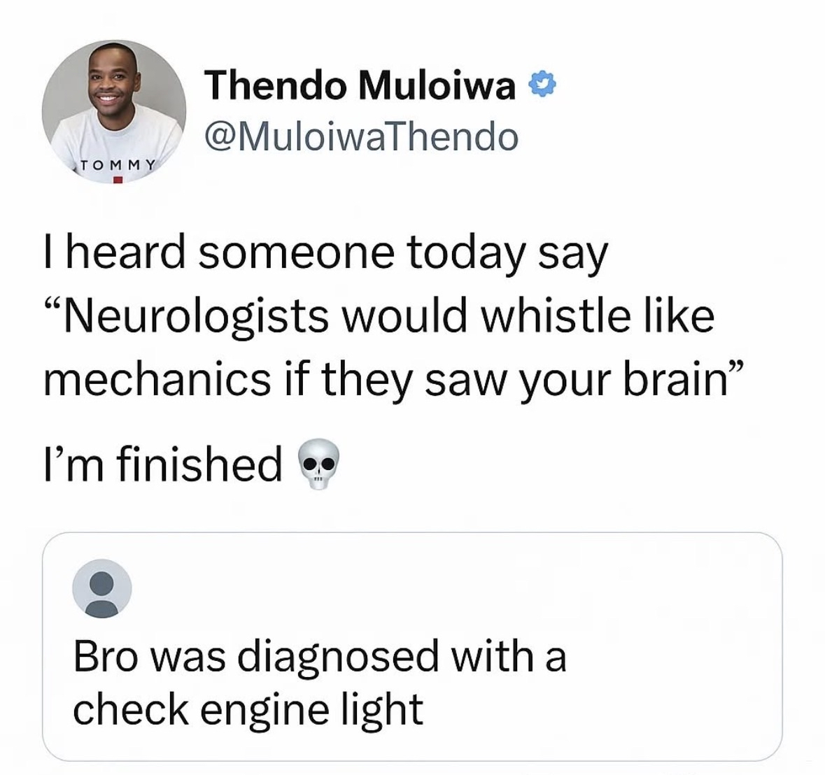 LOL imagine getting diagnosed with a check engine light for your brain