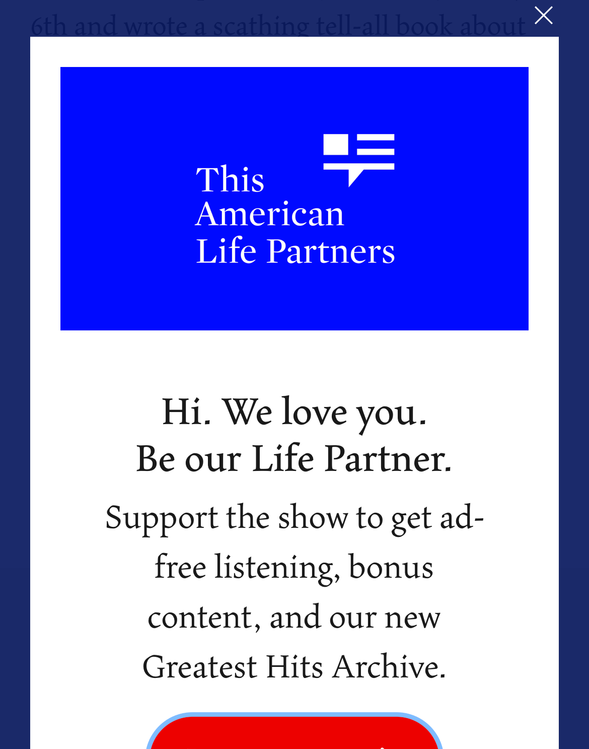 Me trying to ignore the pop-up asking me to support This American Life