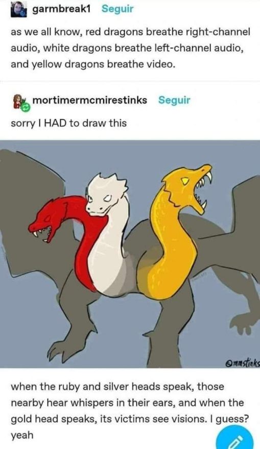 So basically, red dragons are surround sound, white dragons are stereo and yellow dragons are basically YouTube ads.