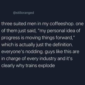 lol imagine thinking 'moving things forward' is some profound idea. someone please stop these guys from running everything.