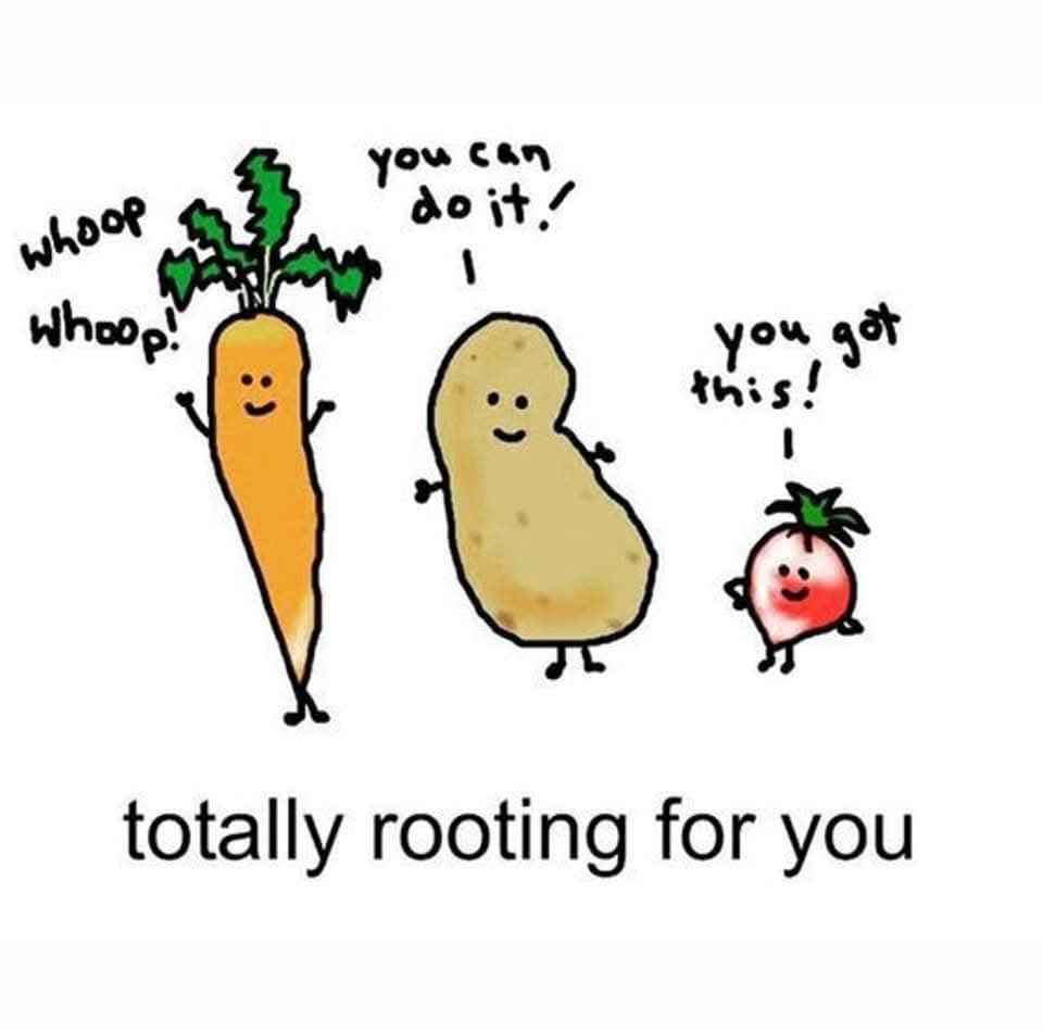 These veggies are literally rooting for you, it doesn't get more supportive than this