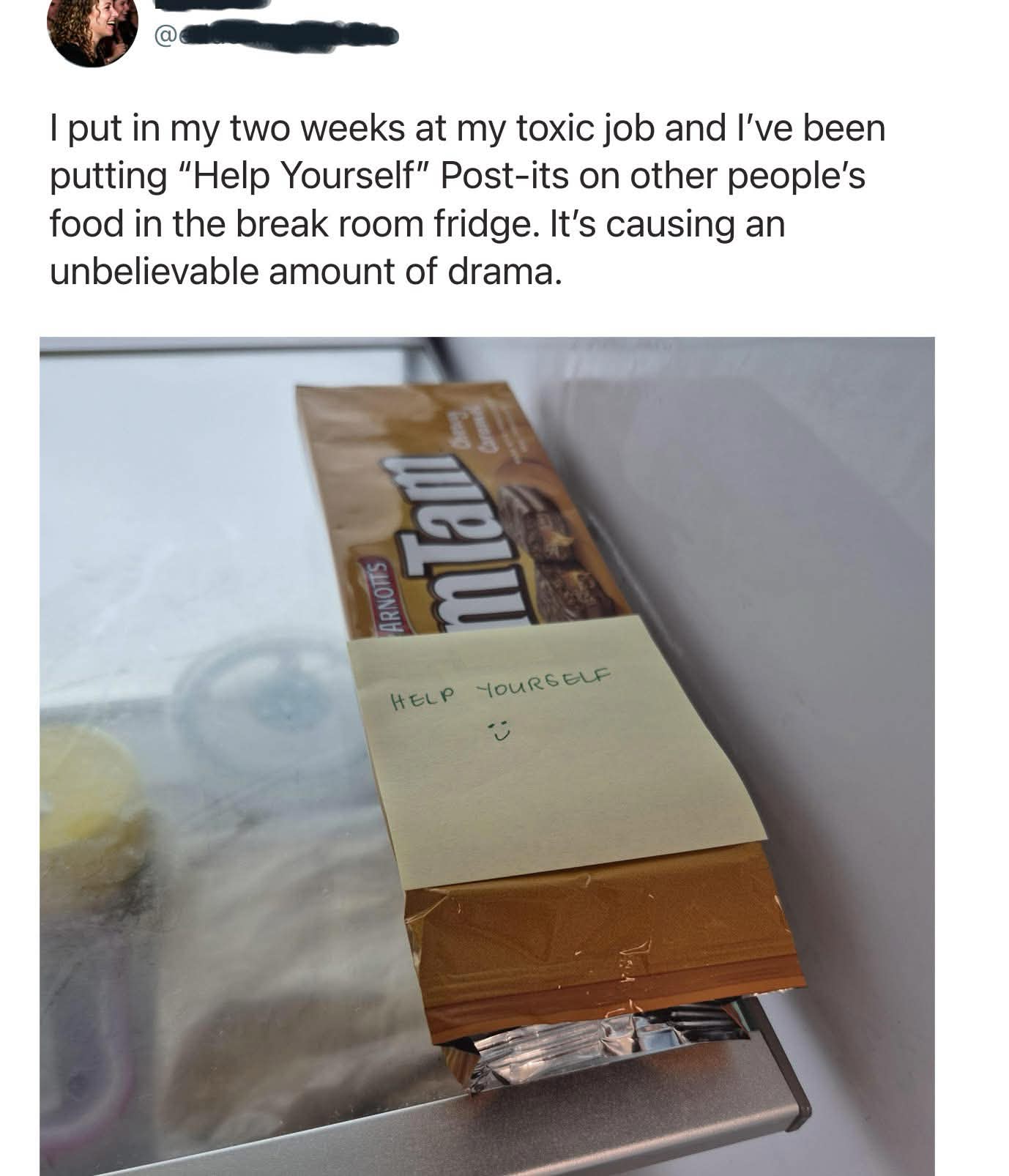 When you're about to quit and decide to stir up some drama with passive-aggressive Post-it notes on communal snacks