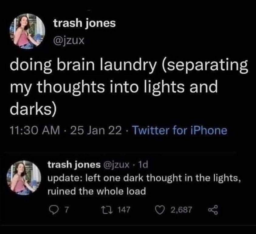 Me trying to organize my thoughts but one dark thought ruins everything