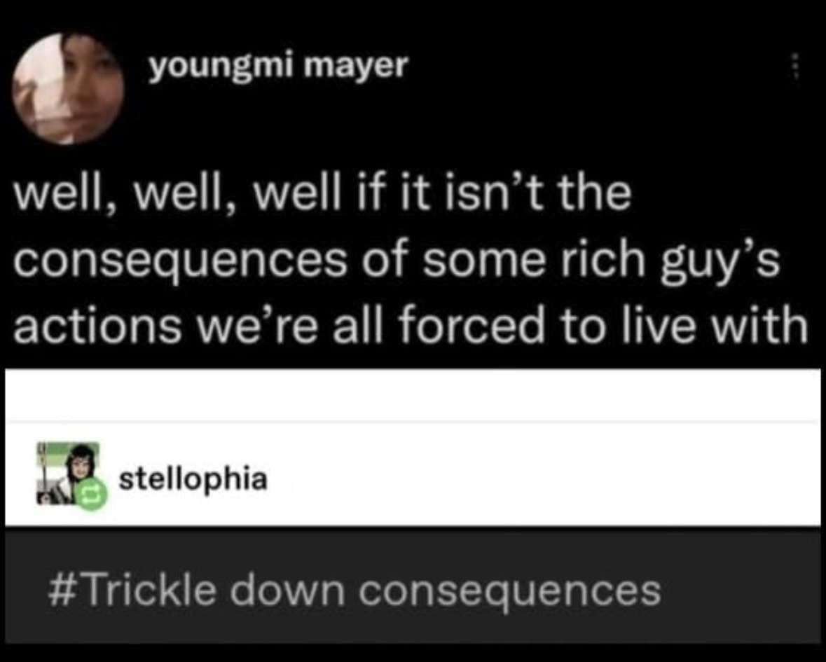 When the rich person's bad decisions become everyone else's problem