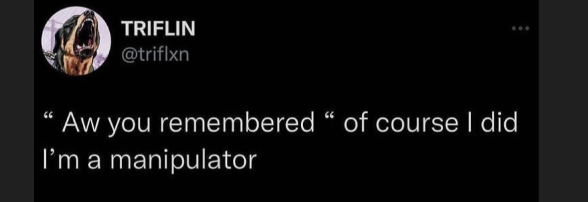 Me responding when someone asks if I remembered something I obviously did just to mess with them
