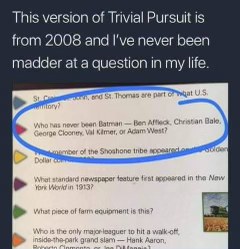 This Trivial Pursuit question from 2008 is genuinely infuriating, just look at the Batman actors.