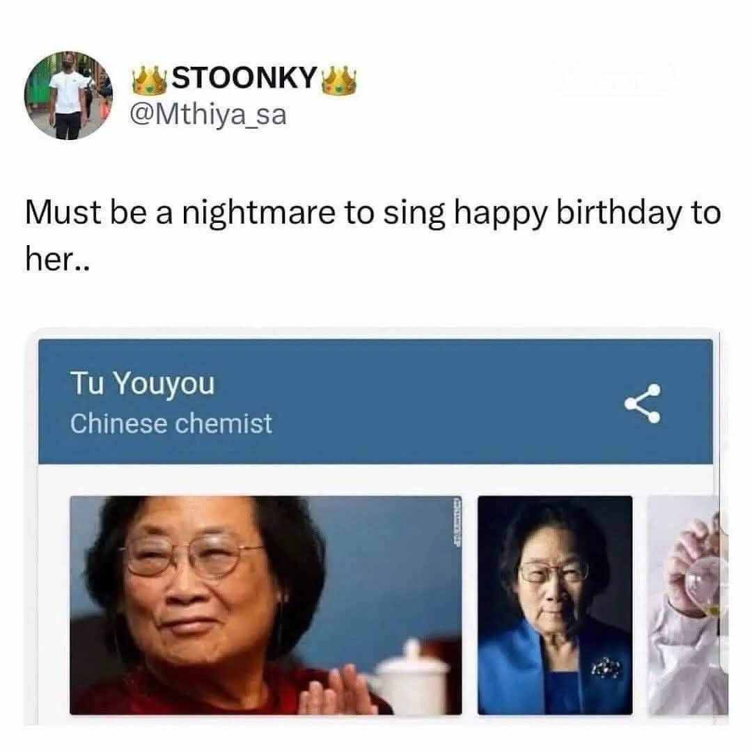 Imagine trying to sing happy birthday to Tu Youyou, it's giving 'too you, too you' vibes