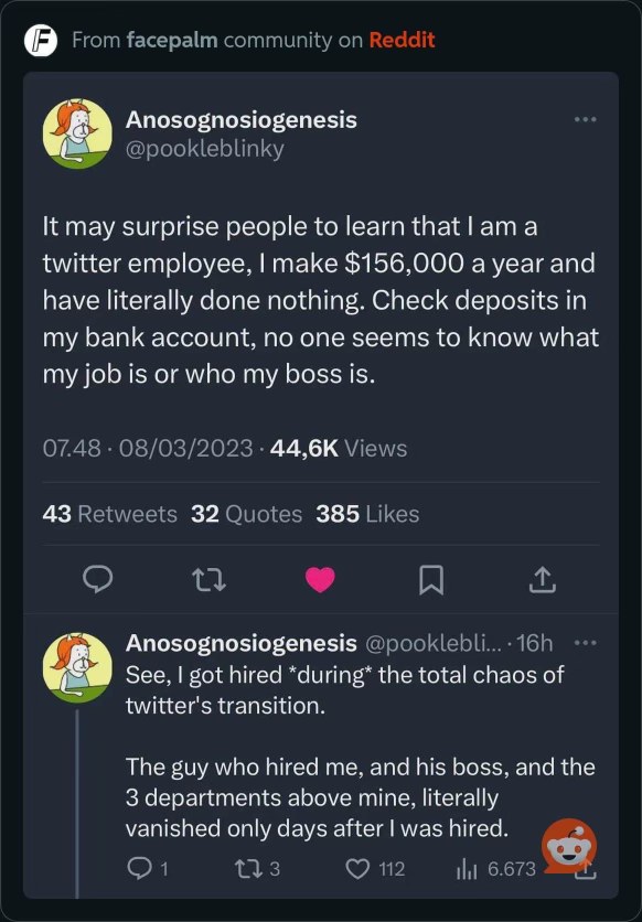 Imagine getting paid $156k a year to do absolutely nothing because your entire team vanished after you were hired during the Twitter chaos lol
