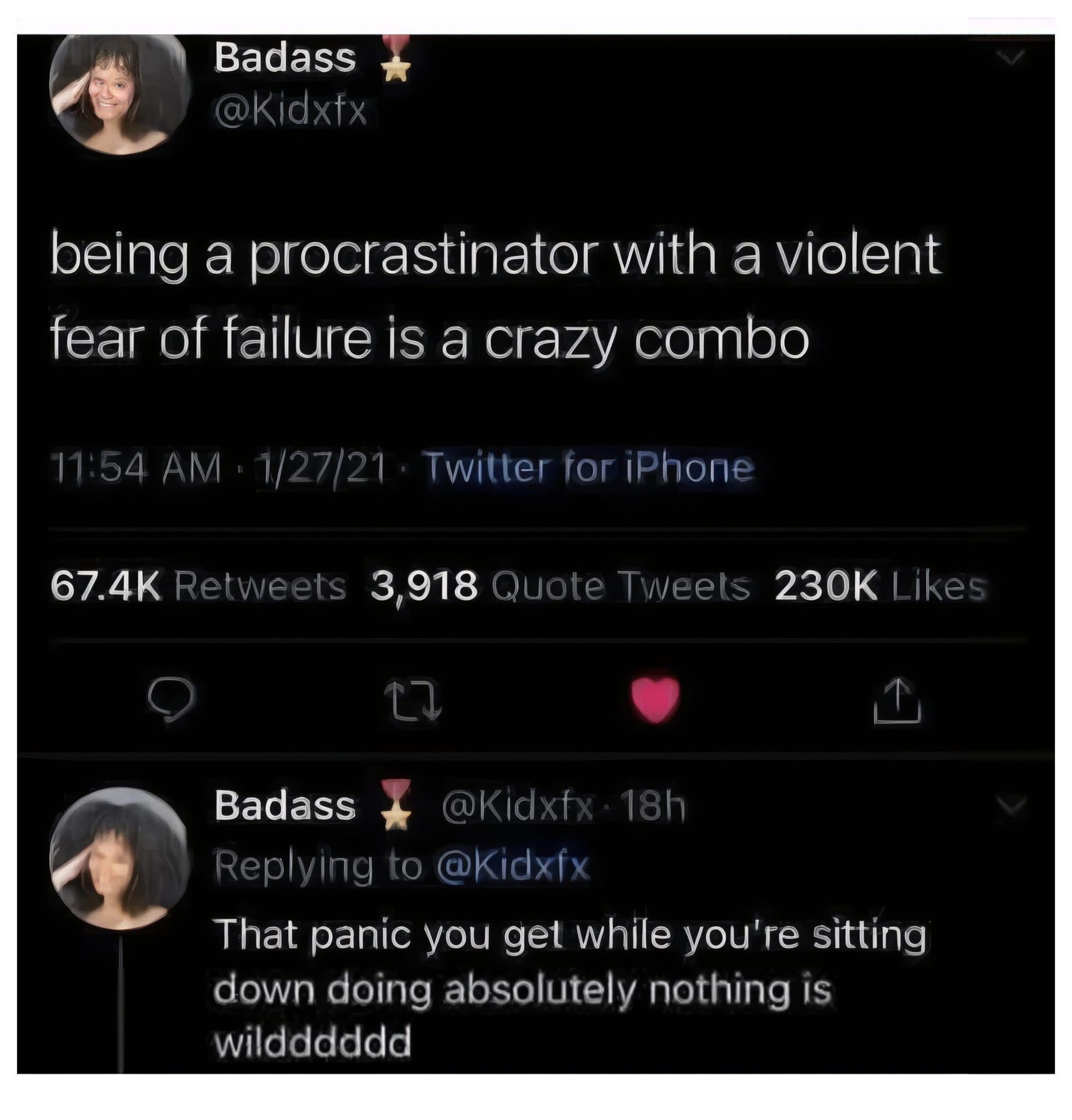 Me trying to relax but my fear of failure kicks in and I panic even though I'm doing nothing