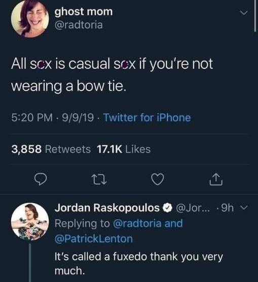 Me trying to be sophisticated but just ending up sounding like a dude in a tuxedo