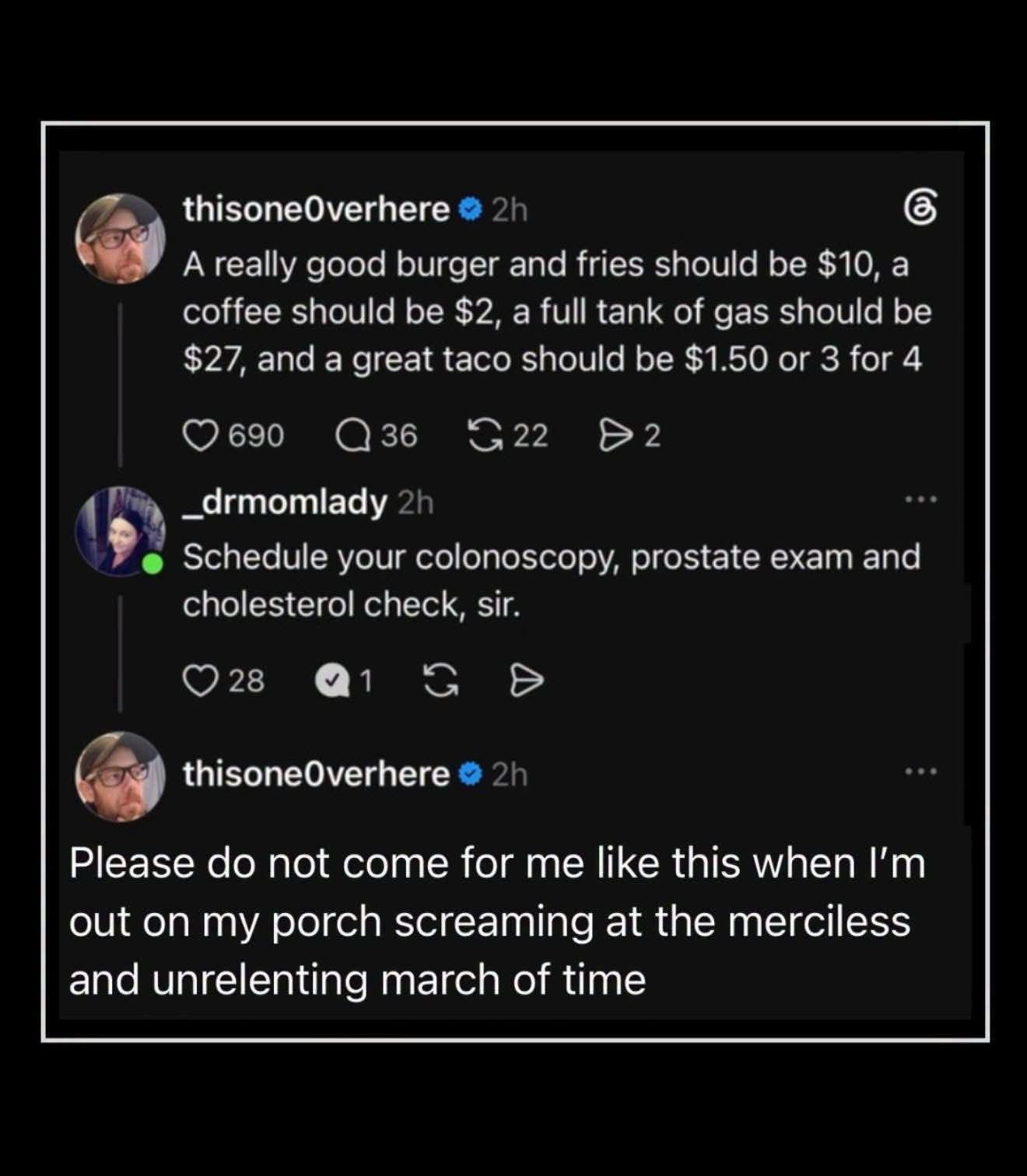 Someone's listing their ideal prices and another user is telling them to schedule their medical exams. The original poster then replies asking not to be disturbed while screaming at the march of time.