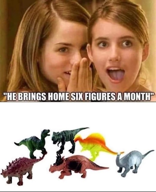 This is what you get when your bf still plays with dinosaurs instead of his stocks.