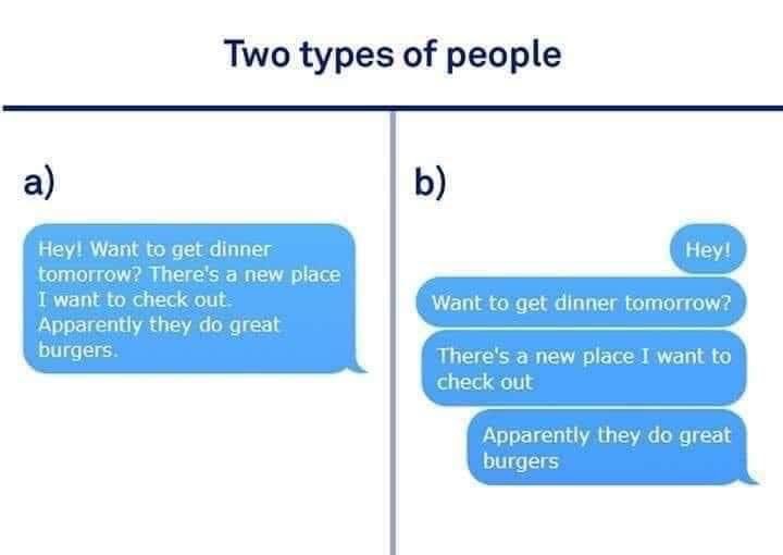 Which one of us texts like this? I'm definitely option b